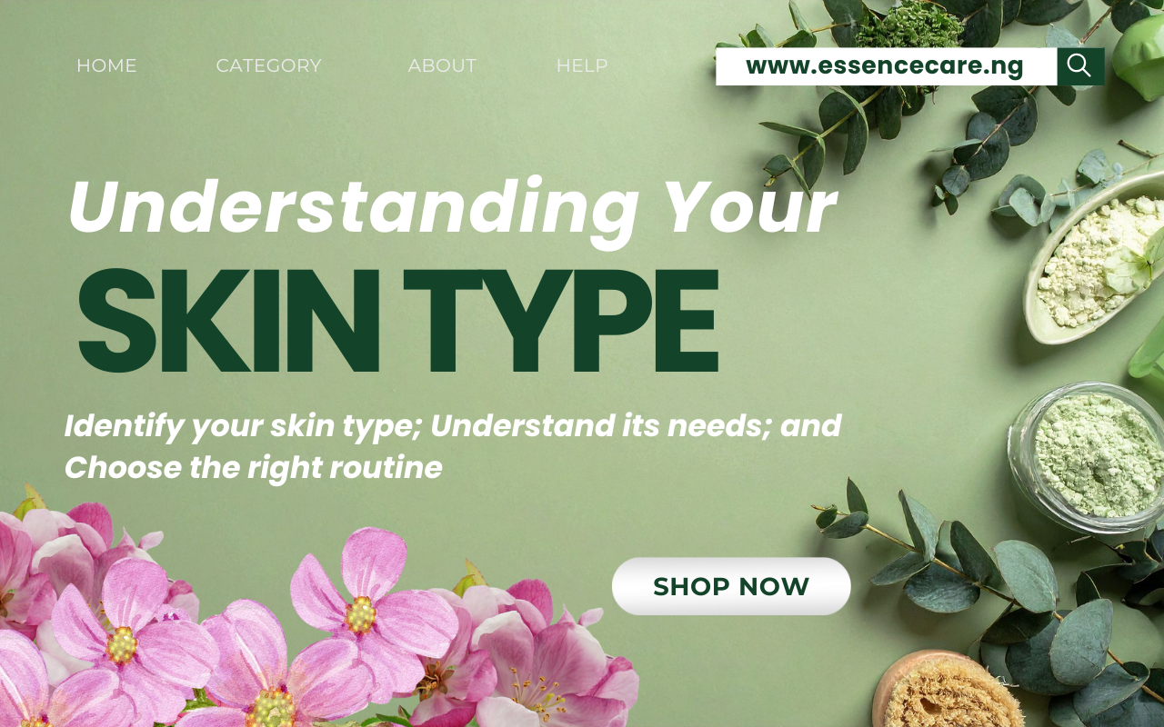 Understanding Skin Guide Understanding Your Skin Type: A Beginner’s Guide - EssenceCare